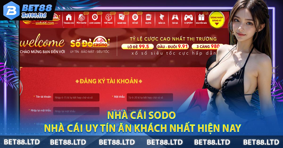 Nhà cái Sodo - Nhà cái uy tín ăn khách nhất hiện nay