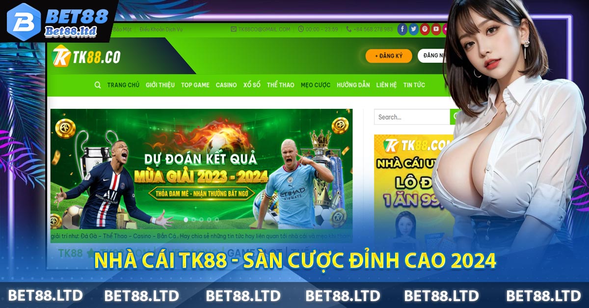 Nhà cái TK88 - Sàn Cược đỉnh cao 2024