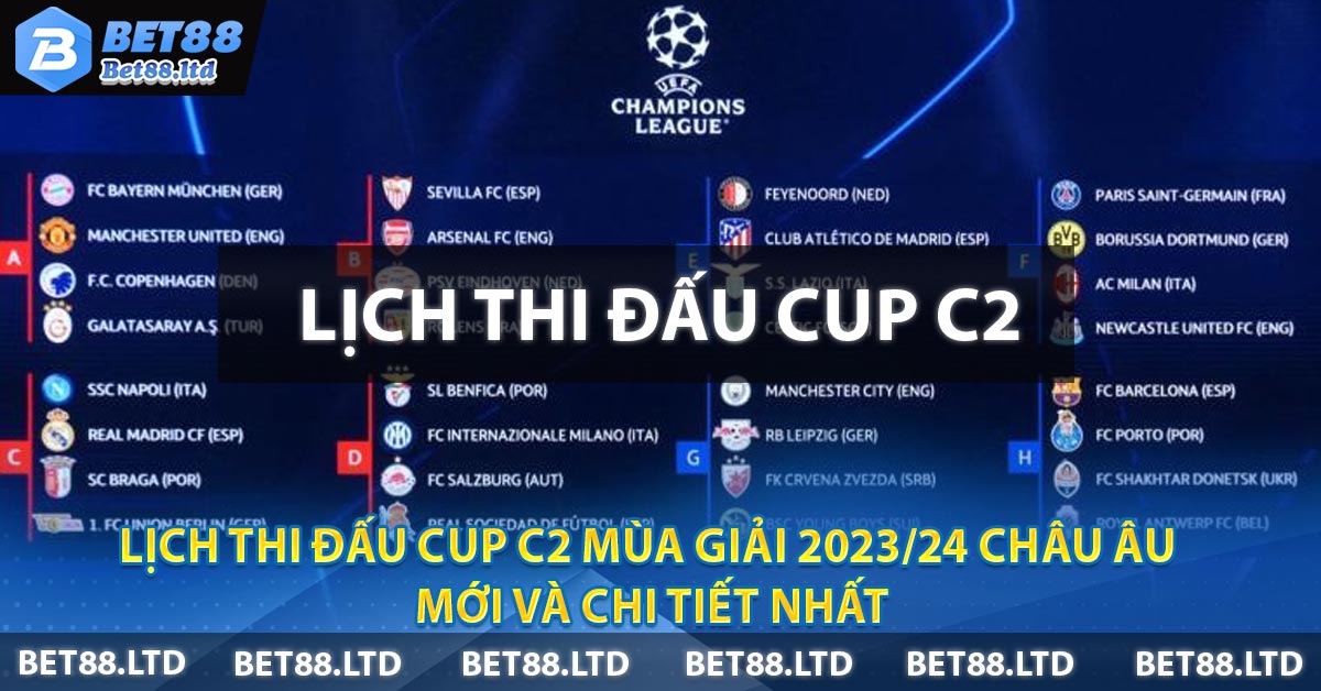 Lịch Thi Đấu Cup C2 mùa giải 2023/24 Châu Âu mới và chi tiết nhất